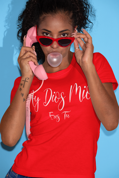 Ladies cut red tee with the text "Ay Dios Mio, Eres Tu" in white text written on it.