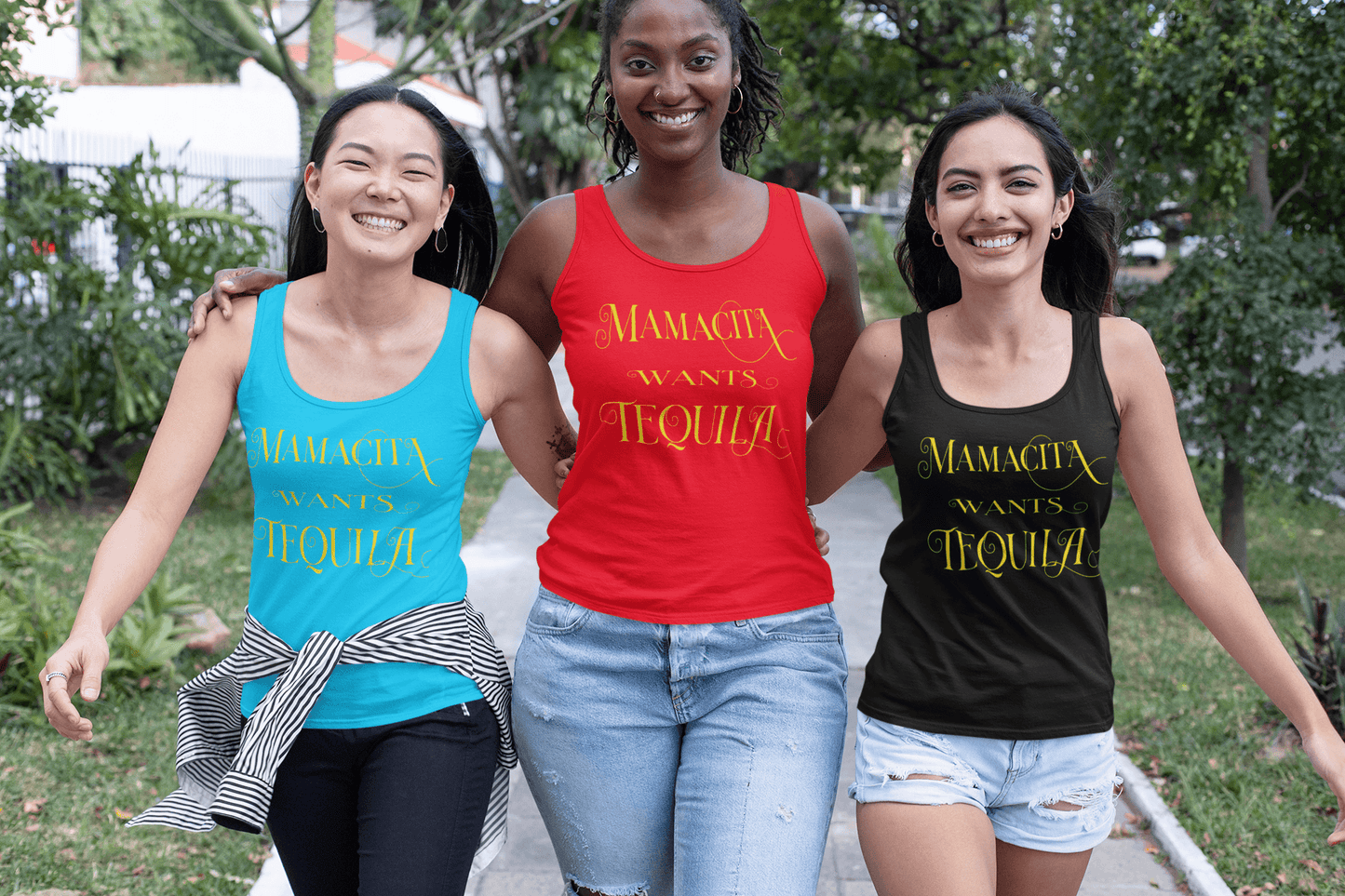 Picture of 3 women wearing red, teal and black racerback tanks with the text, "Mamacita Wants Tequila" in scriptive font and yellow ink. This sexy tee comes in sizes small thru 3XL. It is available at www.sanchezhere.com